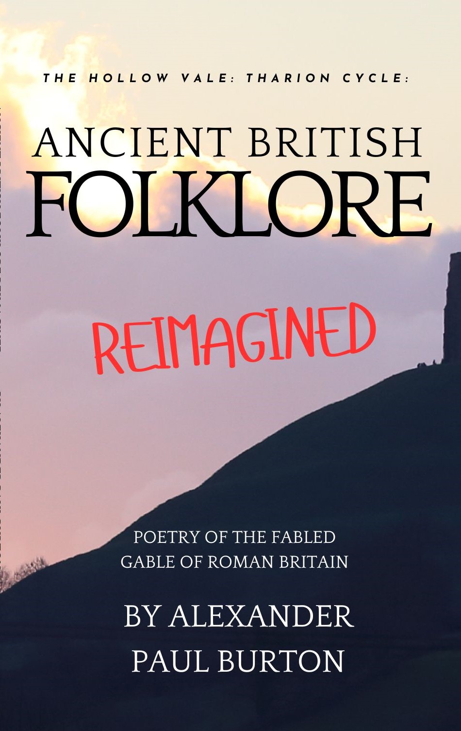 Ancient British Folklore Reimagined book cover by Alexander Paul Burton